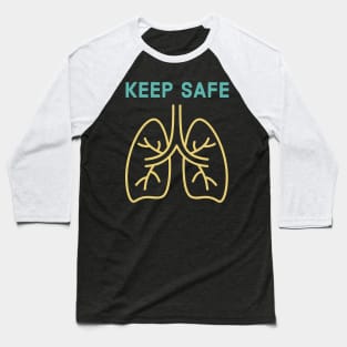 keep safe (lungs) Baseball T-Shirt